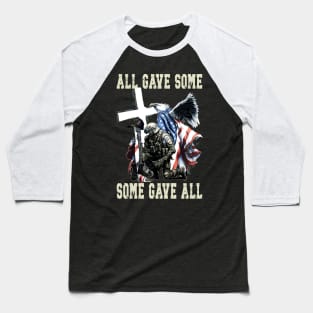 All Gave Some Some Gave All US Flag Soldier Memorial Day Baseball T-Shirt